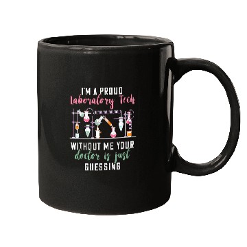 Discover Proud Laboratory Technician medicals Lab Tech Scientist Mugs
