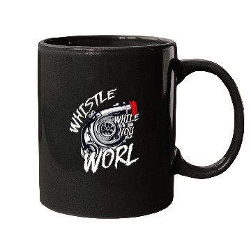 Discover Trucker Mechanic Lover Whistle While You Work Mugs