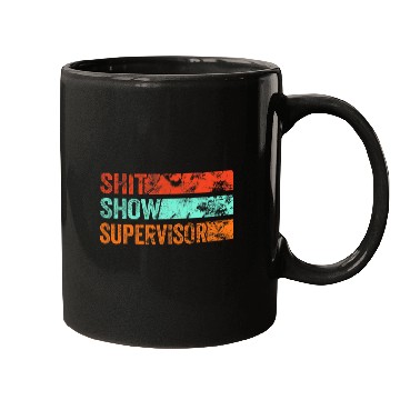 Discover Shit Show Supervisor Funny Mom Boss Manager Coordinator 6 Mugs