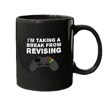 Discover Im Taking A Break From Revising Gamer Gaming Funny Mugs