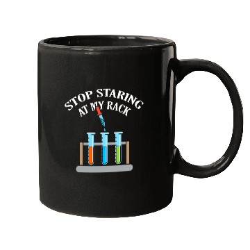 Discover Stop Staring At My Rack Science Teacher Chemistry Experiment Mugs