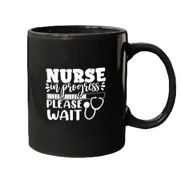 Discover nurses In Progress Nursing Student School Funny Inspiration Mugs