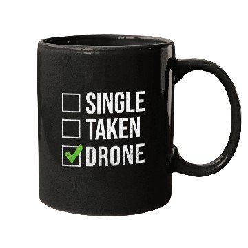 Discover Single Taken Drone Pilot Mugs