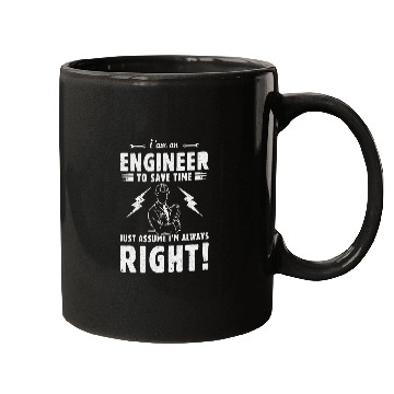 Discover Im Engineer To Save Time Funny Sarcastic Lineman Engineering Mugs