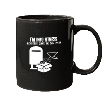 Discover Im Into Fitness Whole Package Postal Funny Postal Worker Mugs