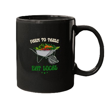 Discover Farm To Table Eat Local Land Worker Farmer Mugs