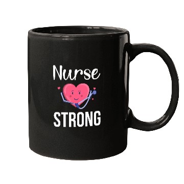Discover nurses Strong Cute Nursing Student nurses Mugs