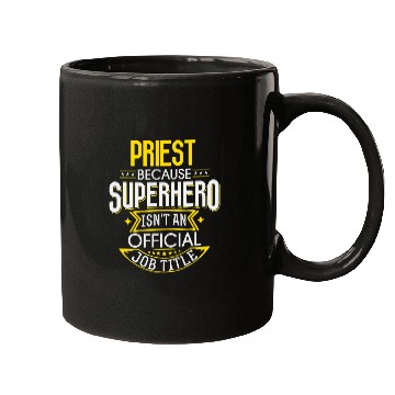 Discover Priest Idea Funny Superhero Job Priest Mugs