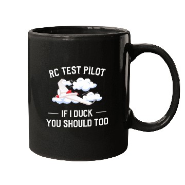 Discover RC Test Pilot If I Duck You Should Too Drone Pilot Gift 1 Mugs