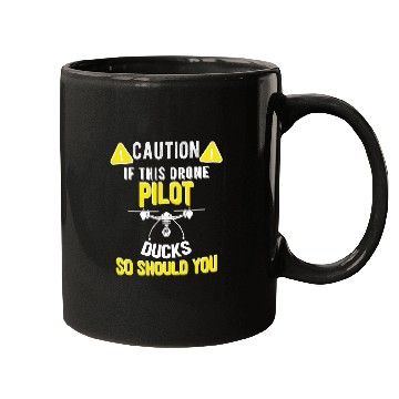 Discover If I Duck You Should Too Funny Drone Pilot Meme 2 Mugs