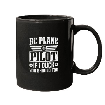Discover RC Plane Pilot If I Duck You Too Aviation Model Mugs