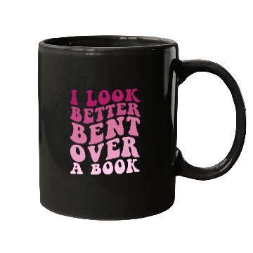 Discover Literary Bookish Charisma I Look Better Bent Over A Book Mugs
