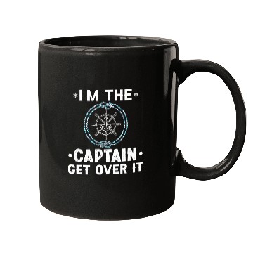 Discover im captain get over it sailing boat Mugs