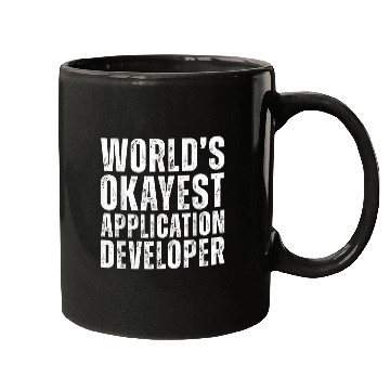 Discover Worlds Okayest Application Developer Funny Programmer Mugs