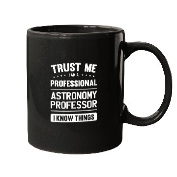 Discover Professor Idea Trust Professional Astronomy Professors Mugs