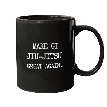 Discover Make Gi Jiujitsu Great Again Fun Gift for BJJ MMA Student Mugs
