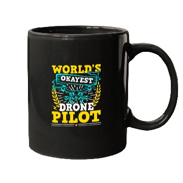 Discover Worlds Okayest Drone Pilot Mugs