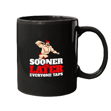 Discover Sooner or Later Everyone Taps Wrestling Wrestler Mugs