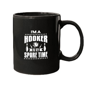Discover Im A Hooker In My Spare Time Bowling Bowl Mugs