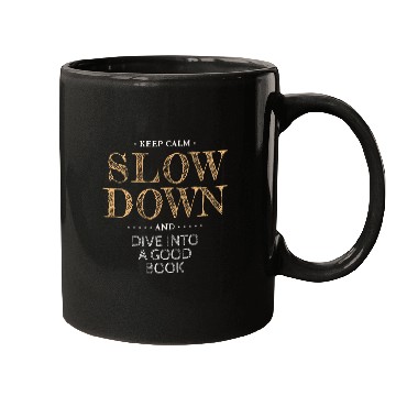 Discover Slow Down Read a Book Mugs
