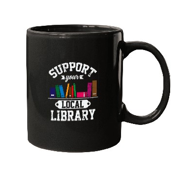 Discover Support Local Library Bookworm Reader Librarian Literature Mugs