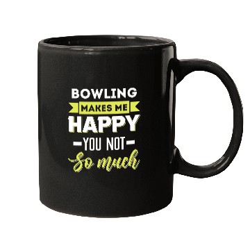 Discover Bowling makes me happy Mugs