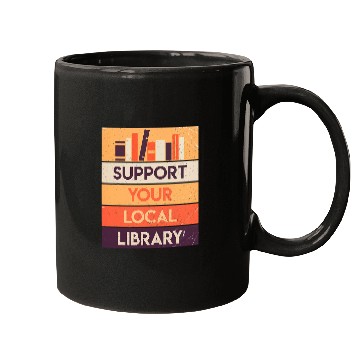 Discover Support Your Local Library Book Lover Reader Librarian Gift 1 Mugs