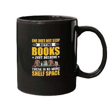Discover One Does Not Stop Buying Books Book Lovers Reading Mugs