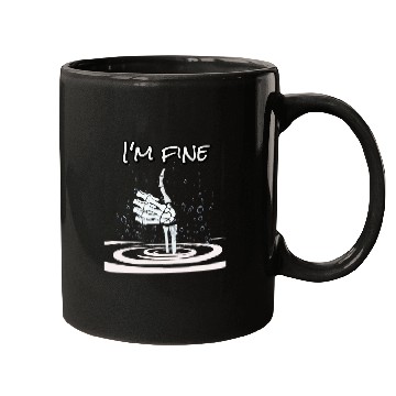 Discover Funny Im Fine Like Hand Thumbs Up On Water Surface Mugs