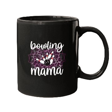 Discover Bowling Mama Bowling Player Mother Of A Bowler Mom Mugs