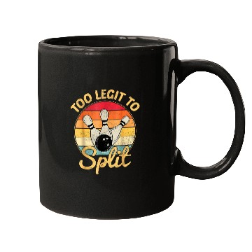 Discover Bowling Lovers Bowler Too Legit To Split Funny Bowling Mugs