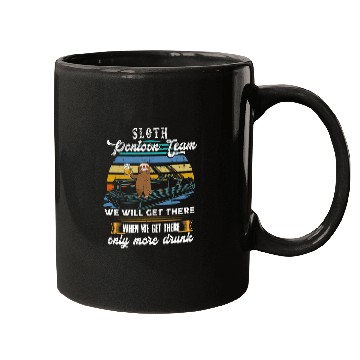 Discover Sloth Pontoon Team We will get there when we get there Gift Mugs