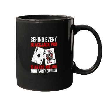 Discover Casino BEHIND EVERY BLACKJACK PLAYER Funny Blackjack Mugs