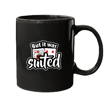 Discover Pokers Player Gift Playing Card But It Was Suited Mugs