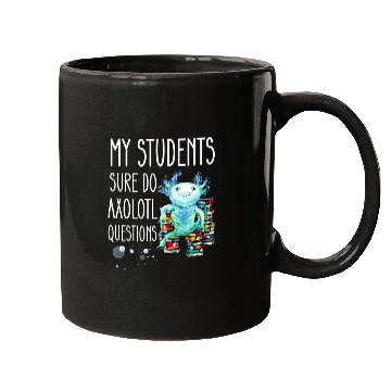 Discover Teacher Appreciation Week Axolotls Questions School Libarian Mugs
