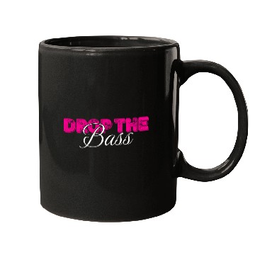 Discover Drop The Bass Bold Statement Dynamic Mugs