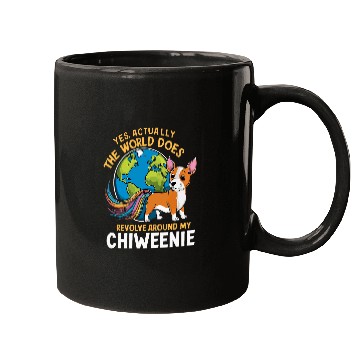 Discover Funny The World Does Revolve Around My Chiweenie Mugs