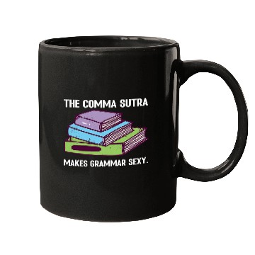 Discover The Comma Sutra makes Grammar Sexy Funny Mugs