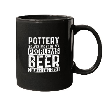 Discover Pottery Solves mostss My Problems Funny Pun Slogan Mugs