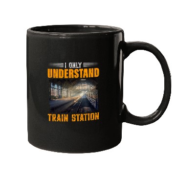 Discover I Only Understand Train Station Gifts Train Wagon Lover Mugs