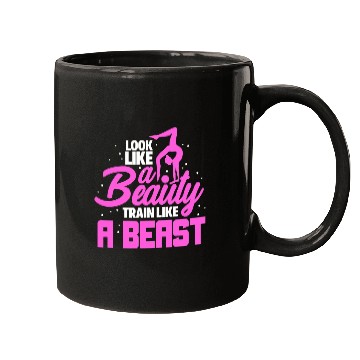 Discover Look Like A Beauty Train Like A Beast Gymnastics Gymnasts Mugs