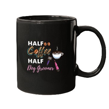 Discover Half Coffee Half Dog Groomer 2 Mugs