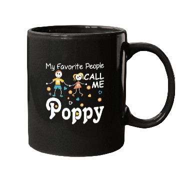 Discover My Favorite People Call Me Poppy Mugs