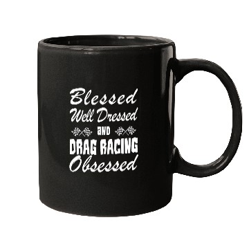 Discover Drag Racing Lover Mugs/Mugs- Blessed & Obsessed