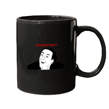 Discover You don't say internet meme Mugs