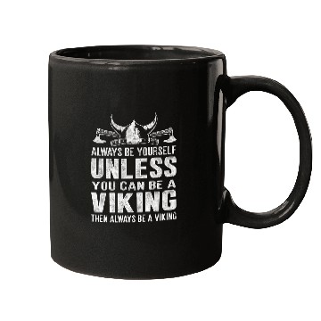 Discover Always Be A Viking Valhalla Mugs