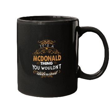 Discover It's a mcdonald thing you wouldn't understand Mugs