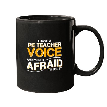 Discover I Have Physical Education Teacher Voice Mugs