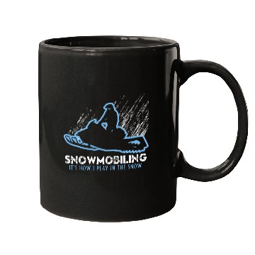 Discover Snowmobile How I Play Mugs