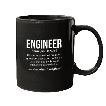 Discover ENGINEER is someone who does precision guesswork b Mugs